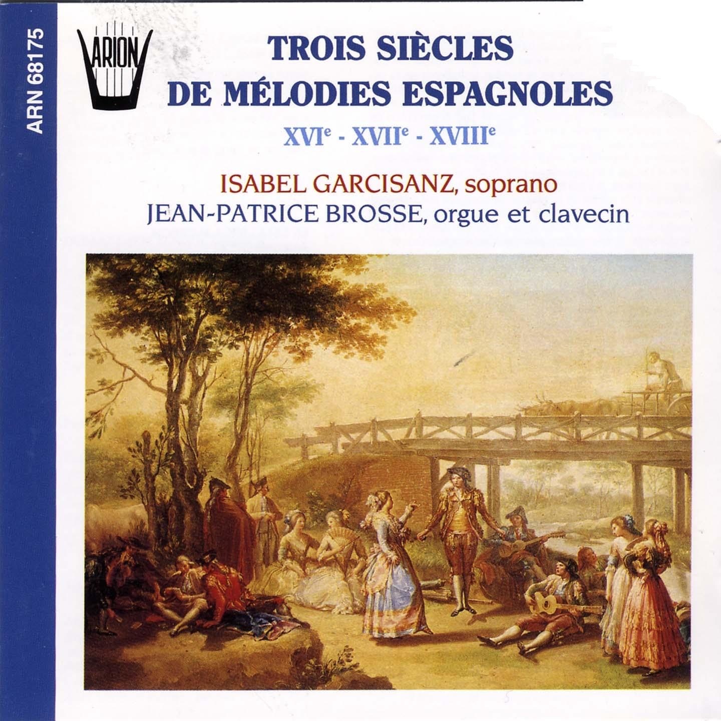 Trois siècles de mélodies espagnoles (16-17-18ème siècles) album cover