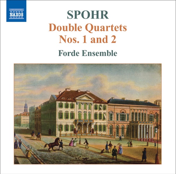 Spohr: Double String Quartets, Vol. 1 - Nos. 1 and 2 album cover