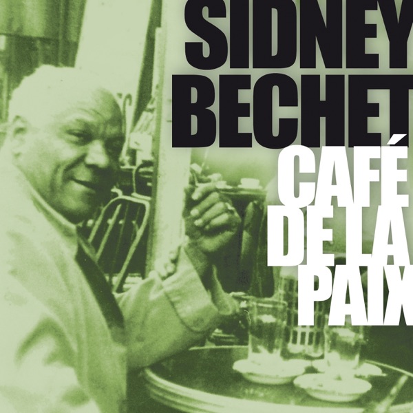 Sidney Bechet au Café de la Paix album cover