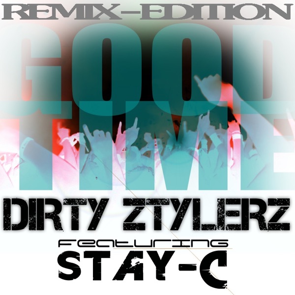 Good Time (Remixes) [feat. Stay-C] - EP album cover