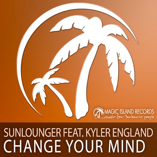 Change Your Mind (feat. Kyler England) - EP album cover