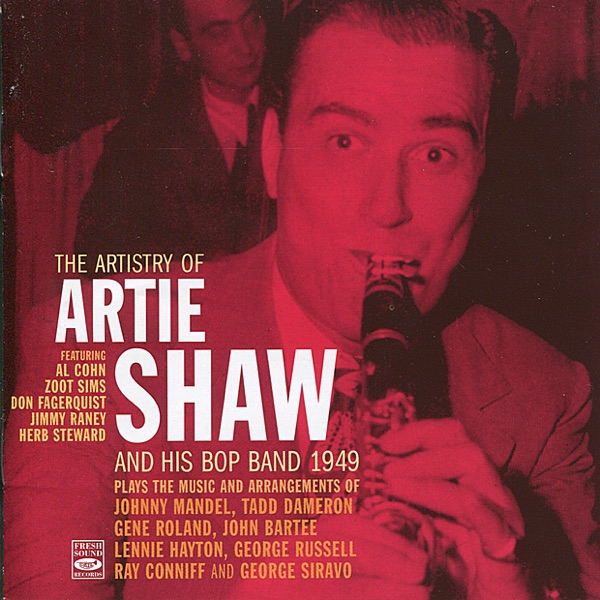 The Artistry of Artie Shaw and His Bop Band, 1949 album cover