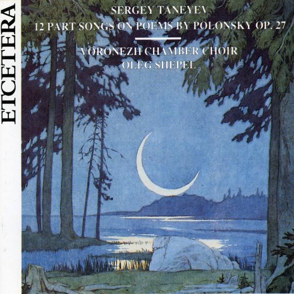 Taneyev: 12 Part Songs On Poems By Jakov Polonsky Op. 27 album cover