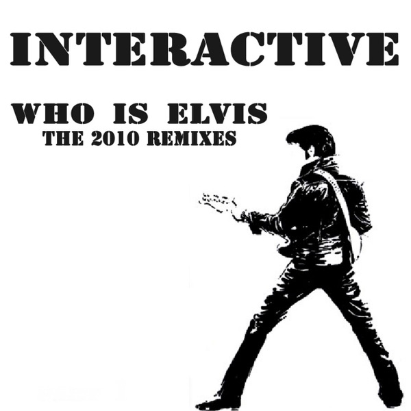 Who Is Elvis 2010 (Remixes) album cover