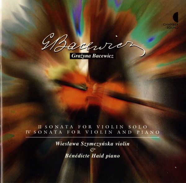 Bacewicz: Sonatas No. 2 for violin solo - Violin Sonata No. 4 album cover