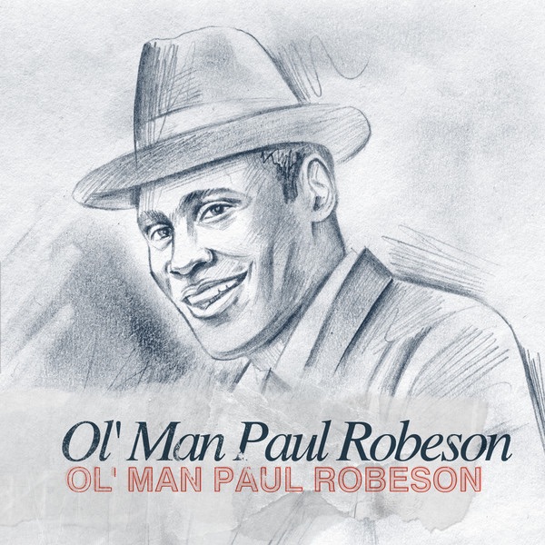 Ol' Man Paul Robeson album cover