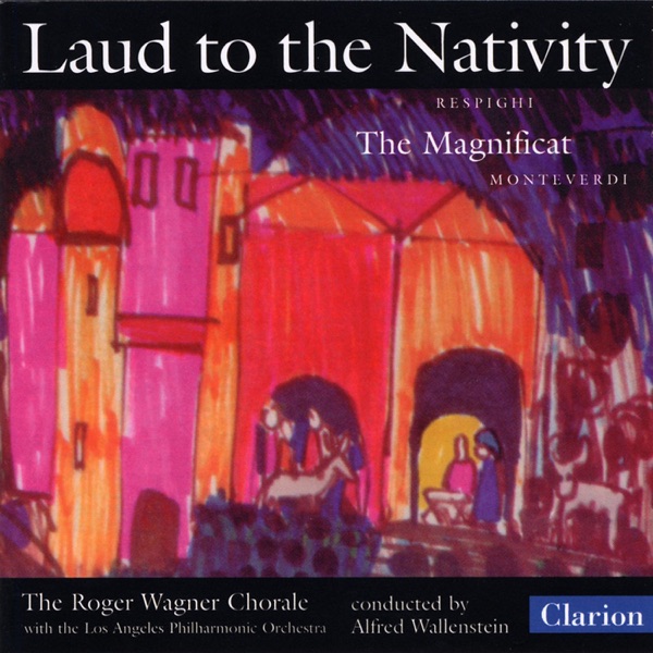 Respighi: Laud to the Nativity - Monteverdi: Magnificat album cover