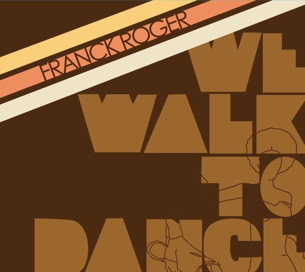 We Walk to Dance album cover