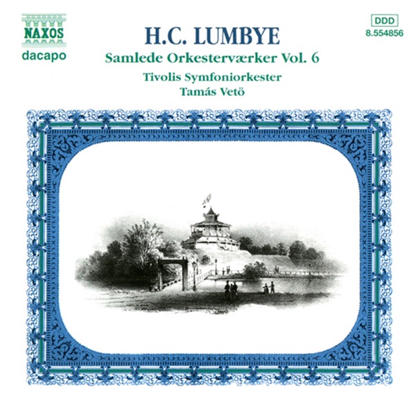 Lumbye: Complete Orchestral Works, Vol. 6 album cover