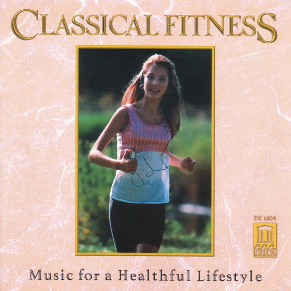 Classical Fitness - Music for a Healthful Lifestyle album cover
