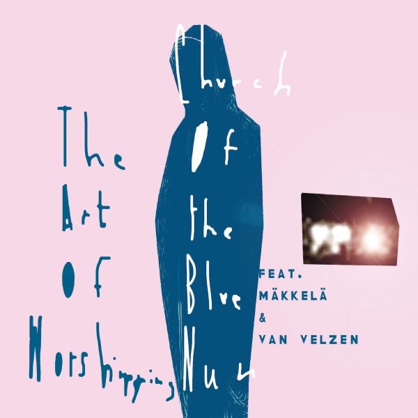 The Art of Worshipping (feat. Mäkkelä & VanVelzen) album cover