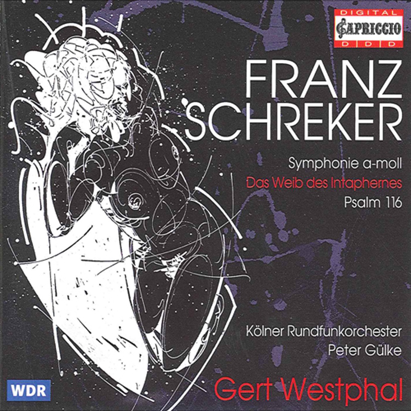 Schreker: Symphony, Op. 1 - Das Weib des Intaphernes - Psalm 116 album cover