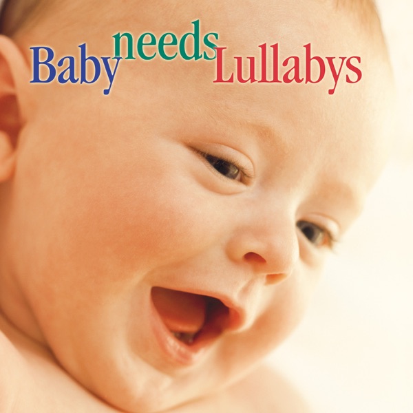 Baby Needs Lullabys album cover