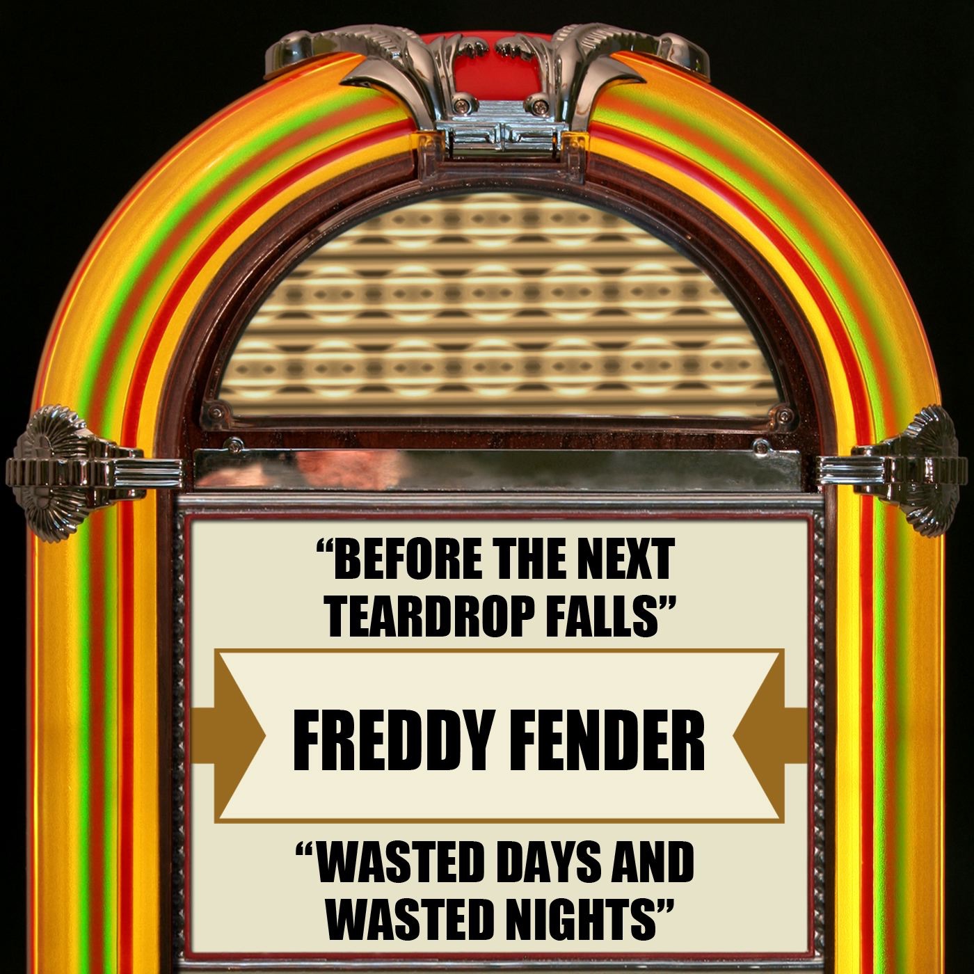 Before the Next Teardrop Falls / Wasted Days and Wasted Nights - Single album cover
