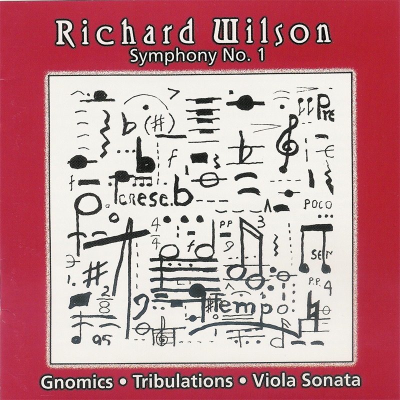 Wilson: Symphony No. 1, Tribulations, Gnomics, Viola Sonata album cover