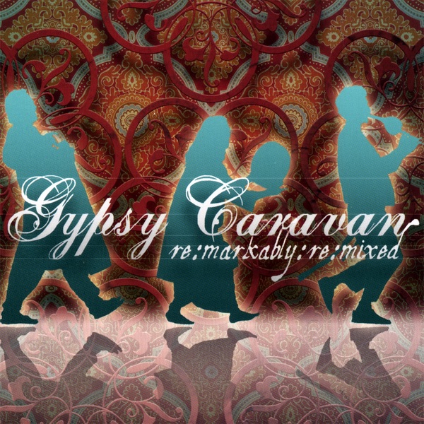 Caravan Rhythms, Remarkably Remixed album cover