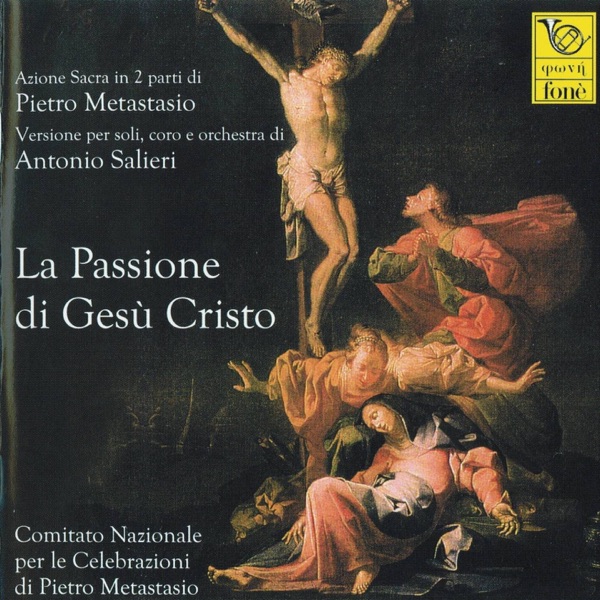 Metastasio, Salieri : La Passione di Gesù Cristo album cover