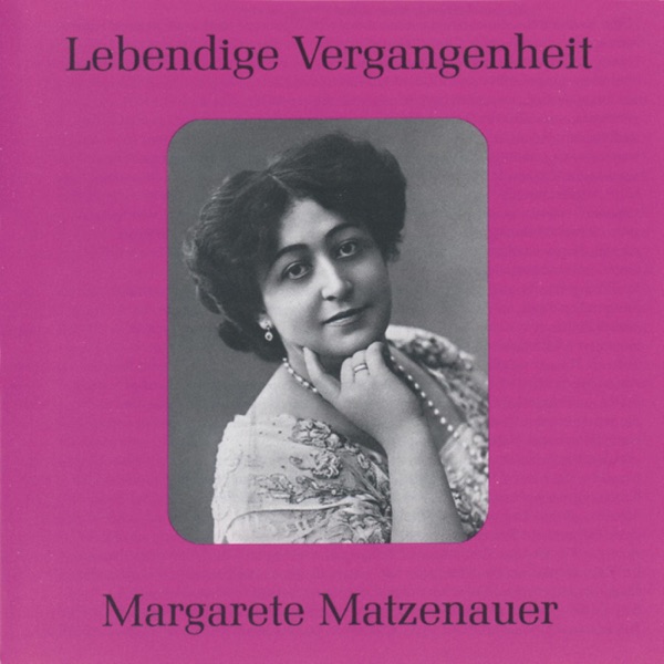 Lebendige Vergangenheit - Margarete Matzenauer album cover