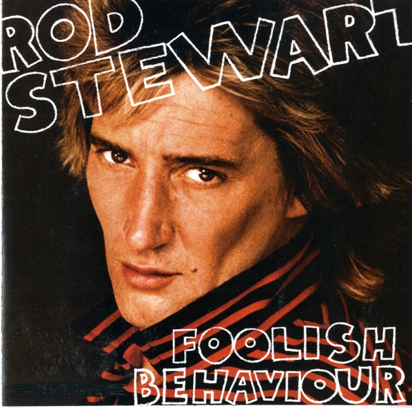Foolish Behaviour (Bonus Track Version) album cover