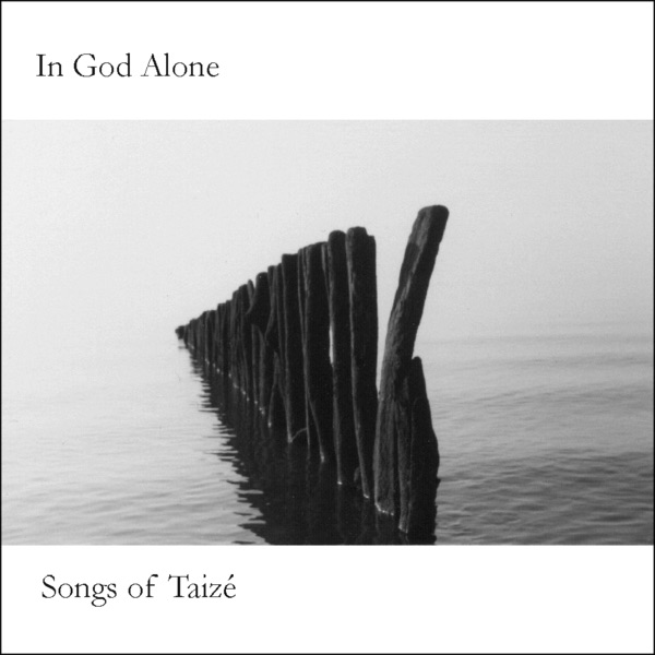In God Alone: Songs of Taize album cover