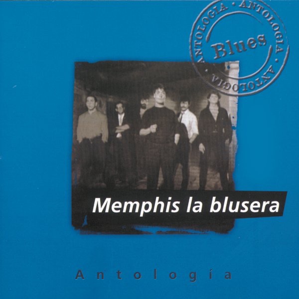 Memphis la Blusera - Antologia album cover
