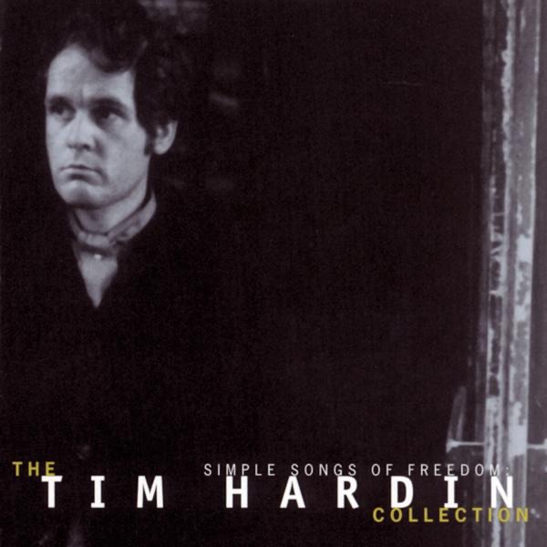 Simple Songs of Freedom: The Tim Hardin Collection album cover