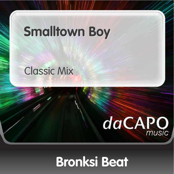 Smalltown Boy (Classic Mix) [feat. Lorie Madison] - Single album cover