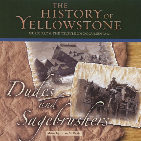 The History of Yellowstone - Dudes and Sagebrushers album cover