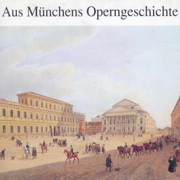Aus Münchens Operngeschichte album cover