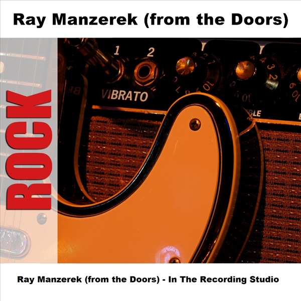 Ray Manzerek (from the Doors) - In the Recording Studio album cover