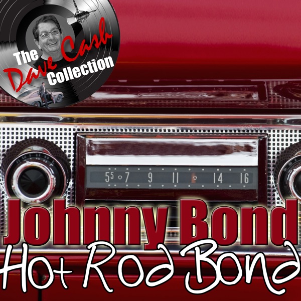 Hot Rod Bond - [The Dave Cash Collection] album cover
