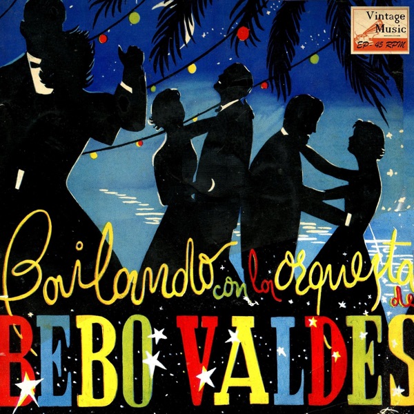 Vintage Cuba Nº21 - EPs Collectors "Dancing With Bebo Valdes And His Orchestra" album cover