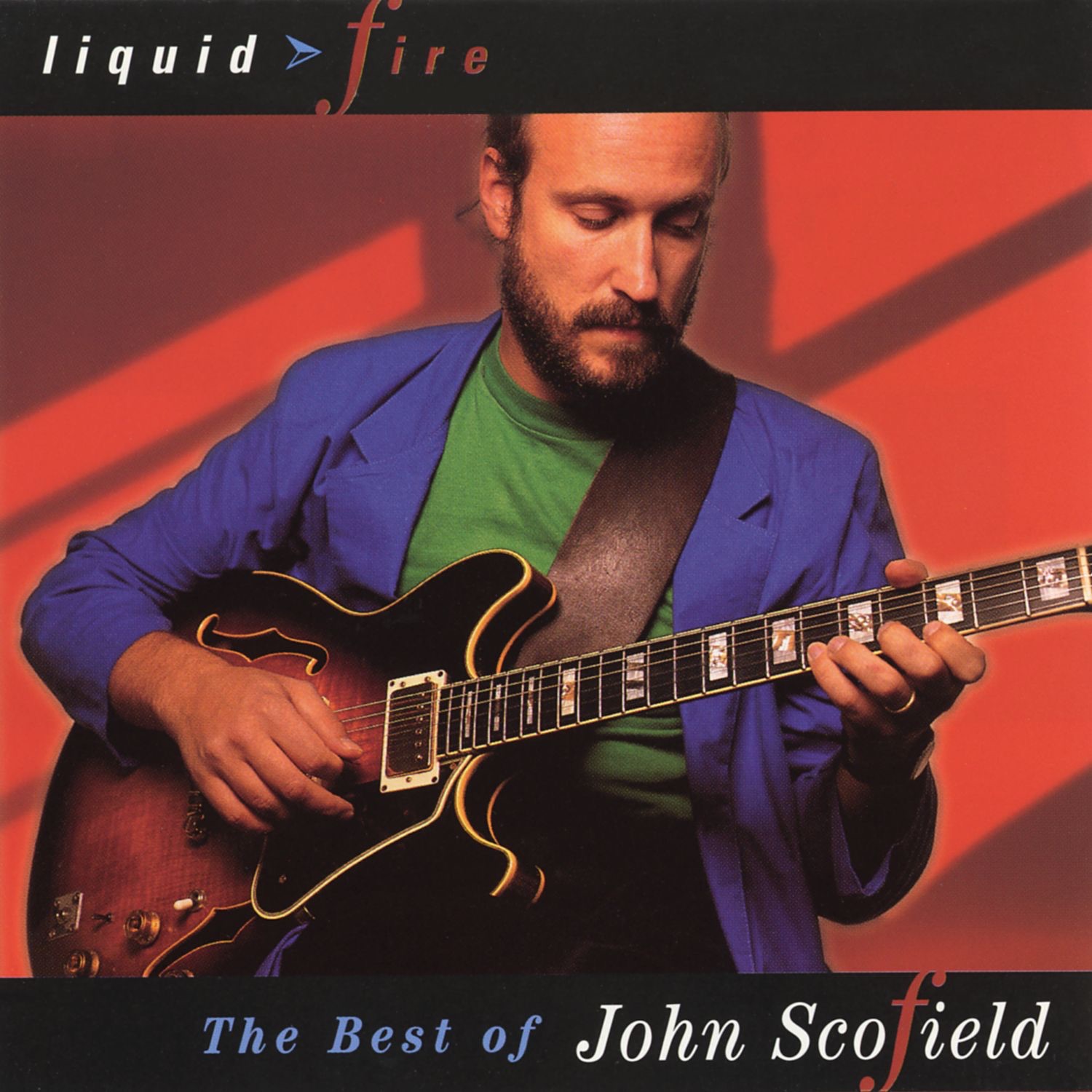 Liquid Fire: The Best of John Scofield album cover