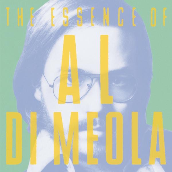 The Essence of Al Di Meola album cover