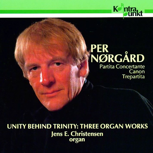 Nørgård: Unity Behind Trinity - Three Organ Works album cover