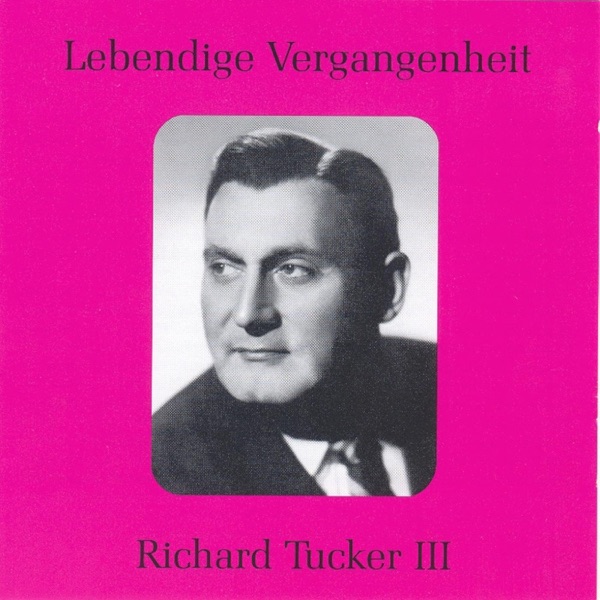Lebendige Vergangenheit - Richard Tucker Vol.III album cover
