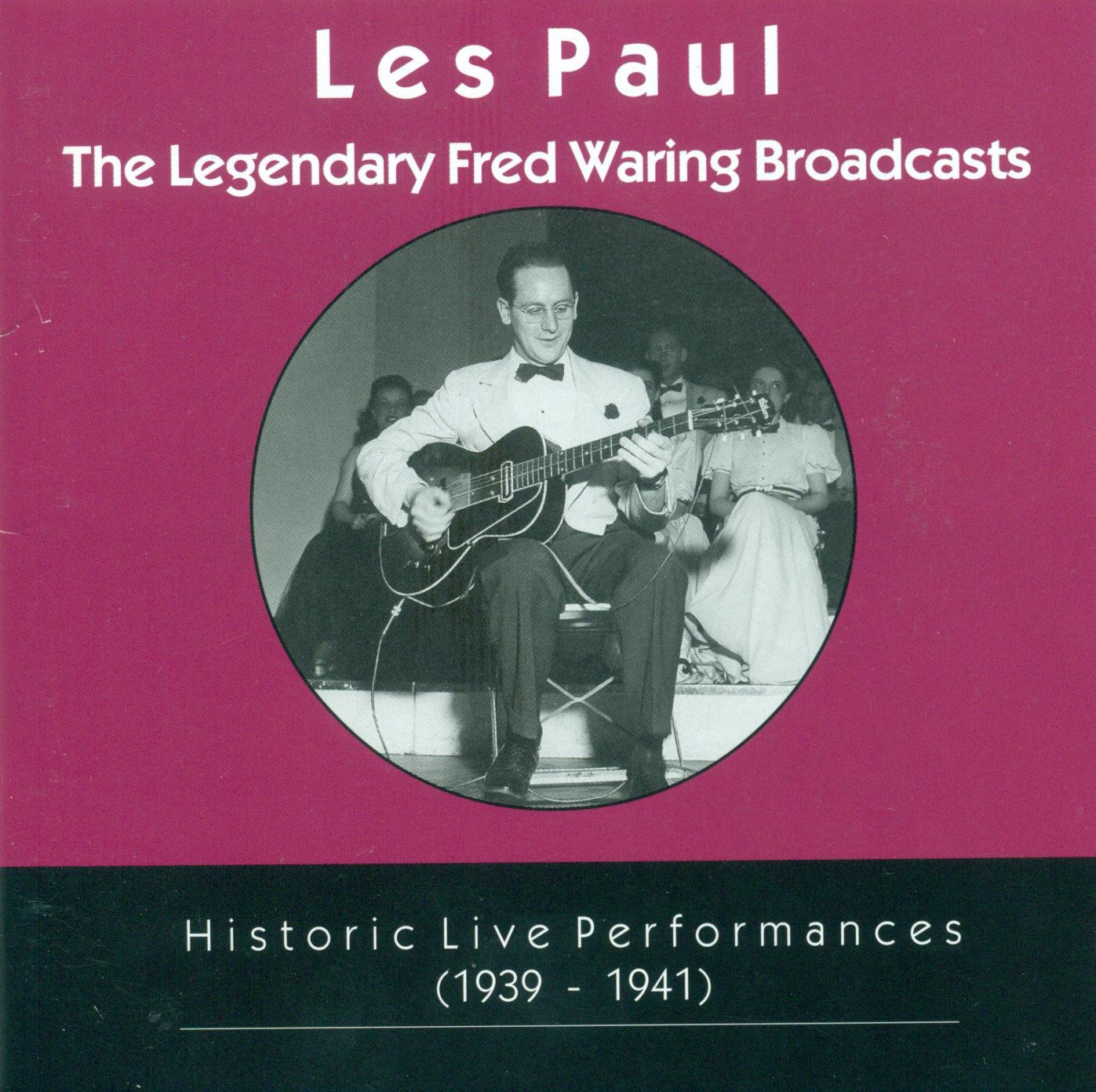 The Legendary Fred Waring Broadcasts: Historic Live Performances (1939-1941) album cover