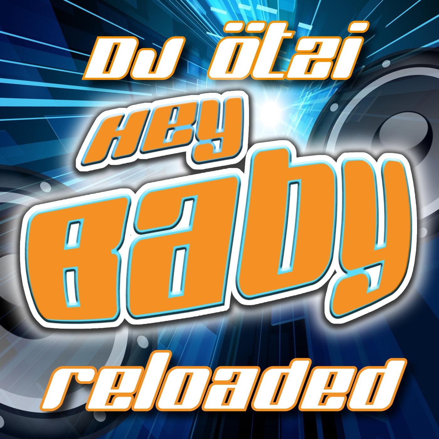 Hey Baby - Reloaded - Single album cover