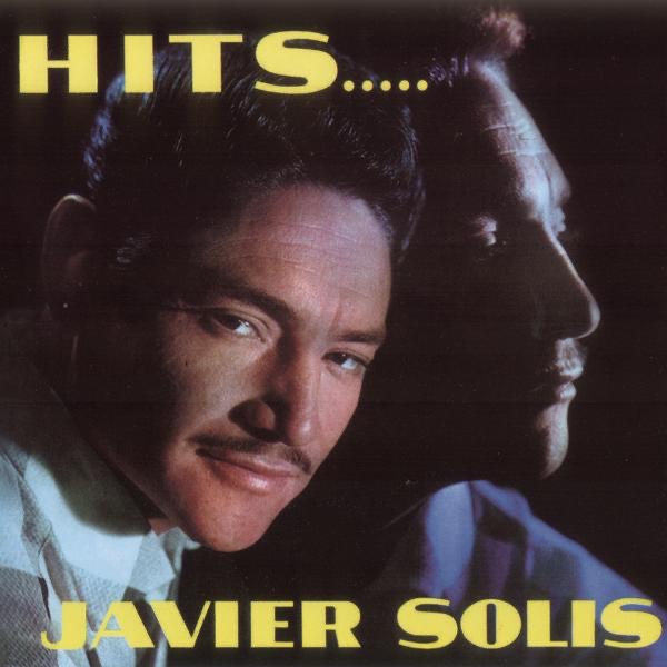 Hits - Javier Solis album cover