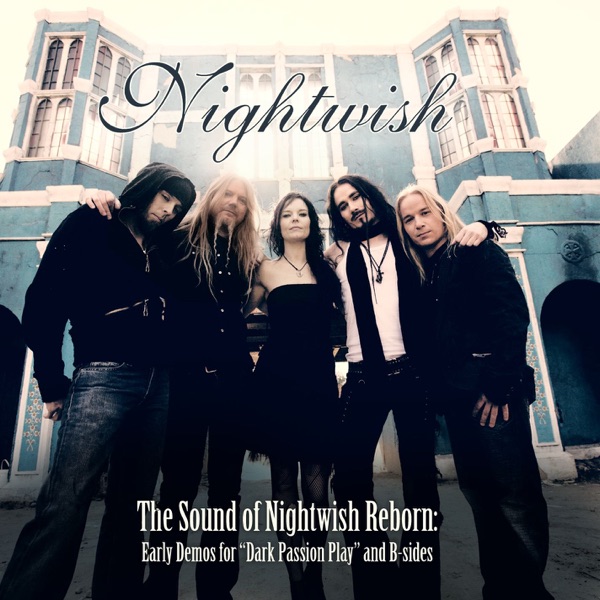 The Sound of Nightwish Reborn - Early Demos for "Dark Passion Play" album cover