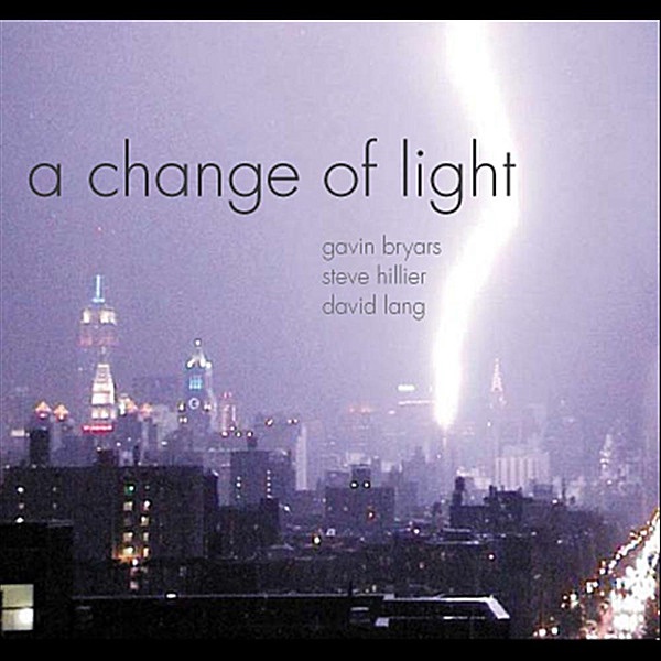A Change of Light: Bryars, Hillier, Lang album cover