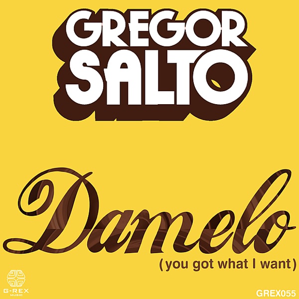 Damelo (You Got What I Want) [Remixes] - Single album cover