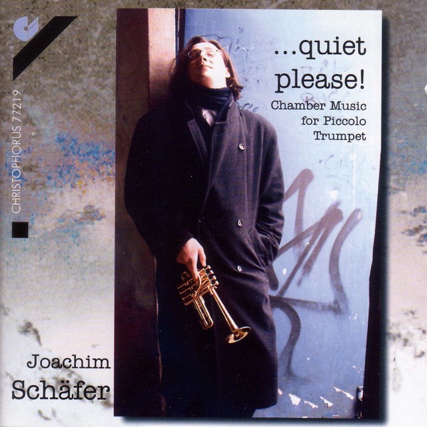 Quiet Please! - Vivaldi, Bach, Handel, Andre, Campion & Loeillet: Piccolo Trumpet Recital album cover