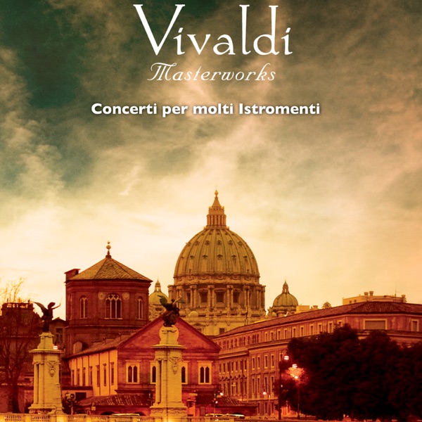 Vivaldi: Masterworks, Vol. 7: Concerti per molti Istromenti album cover