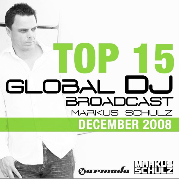 Top 15 Global DJ Broadcast: Markus Schulz - December 2008 album cover
