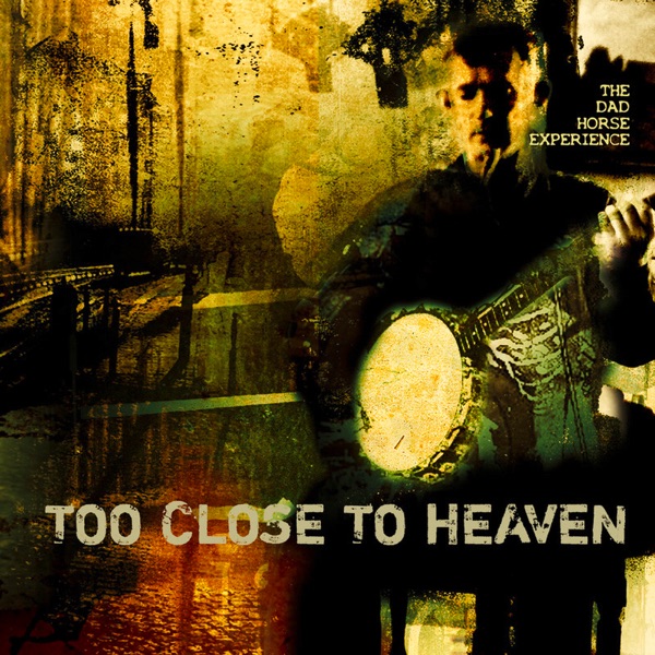 Too Close to Heaven album cover