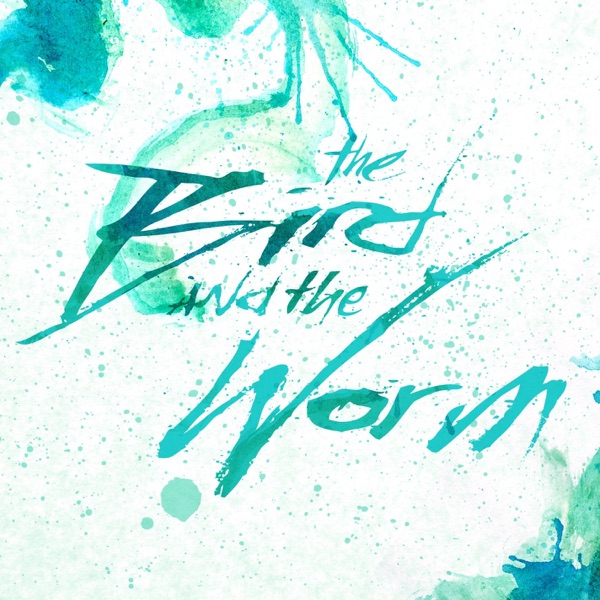 The Bird And the Worm - EP album cover