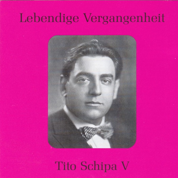 Lebendige Vergangenheit - Tito Schipa V album cover
