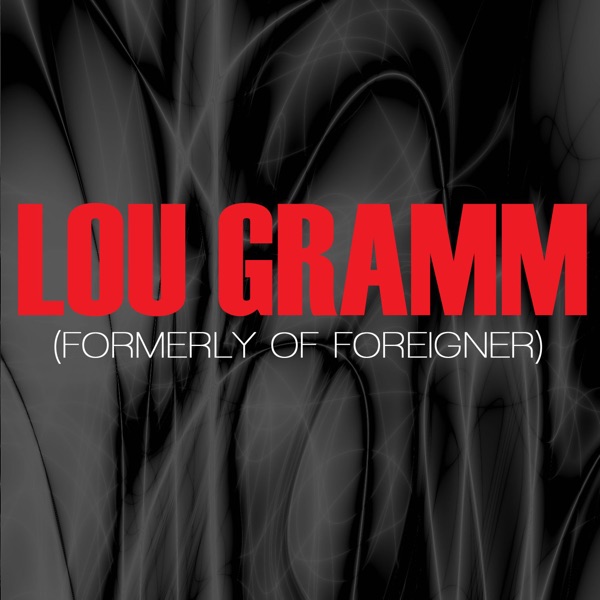 Lou Gramm (Formerly Of Foreigner) album cover