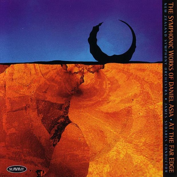 The Symphonic Works of Daniel Asia - At the Far Edge album cover